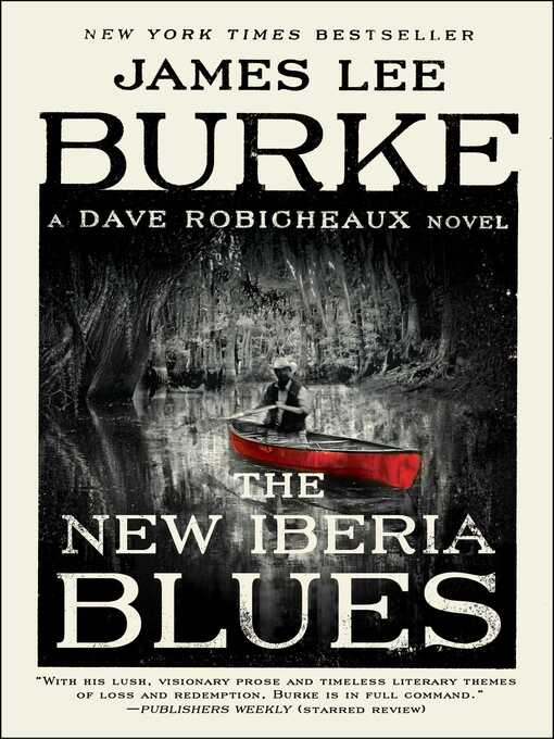 Title details for The New Iberia Blues: a Dave Robicheaux Novel by James Lee Burke - Wait list
